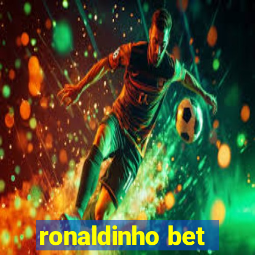 ronaldinho bet